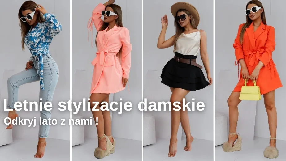 Letnie stylizacje