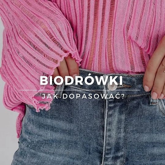 Biodrówki damskie, czyli trend, na który musisz być gotowa! Poznaj najlepsze stylizacje